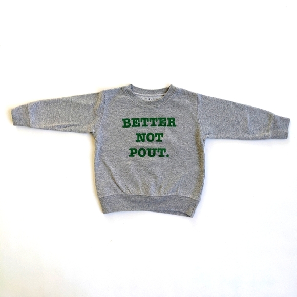 Alice & Wonder Other - Alice & Wonder Better Not Pout Kids Crewneck - 3T